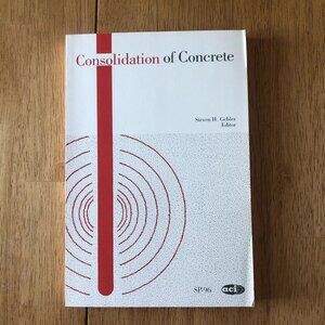 Consolidation Of Concrete Steven H. Gebler 1987 Paperback Good ACI SP - 96